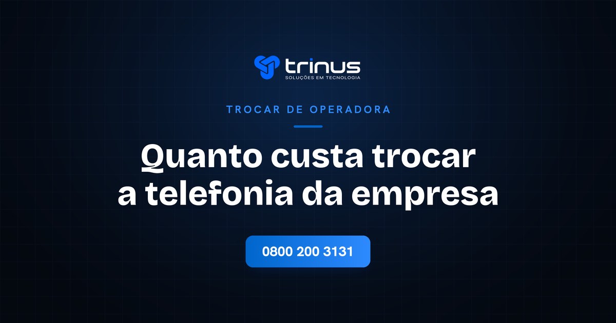 Quanto custa trocar a telefonia da empresa